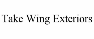 TAKE WING EXTERIORS