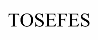 TOSEFES