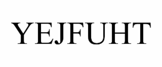 YEJFUHT