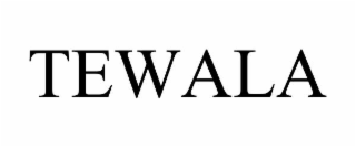 TEWALA