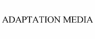ADAPTATION MEDIA