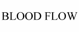 BLOOD FLOW