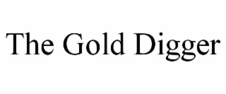 THE GOLD DIGGER