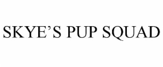 SKYE’S PUP SQUAD
