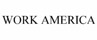 WORK AMERICA