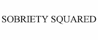 SOBRIETY SQUARED