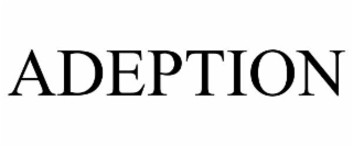 ADEPTION