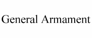 GENERAL ARMAMENT