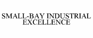 SMALL-BAY INDUSTRIAL EXCELLENCE