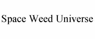 SPACE WEED UNIVERSE
