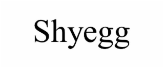 SHYEGG