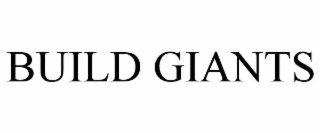 BUILD GIANTS