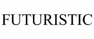 FUTURISTIC