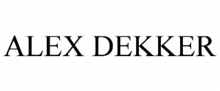 ALEX DEKKER