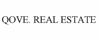 QOVE. REAL ESTATE