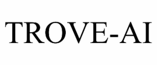 TROVE-AI