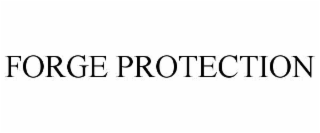 FORGE PROTECTION