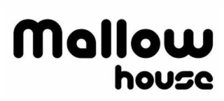 MALLOW HOUSE