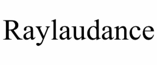RAYLAUDANCE
