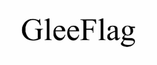 GLEEFLAG