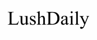LUSHDAILY