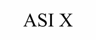 ASI X