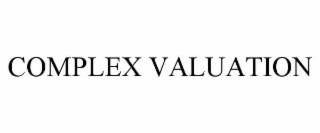 COMPLEX VALUATION