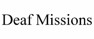 DEAF MISSIONS