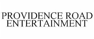 PROVIDENCE ROAD ENTERTAINMENT