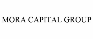 MORA CAPITAL GROUP