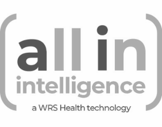 ALL IN INTELLIGENCE A WRS HEALTH TECHNOLOGY