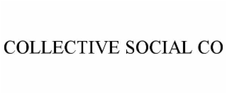 COLLECTIVE SOCIAL CO