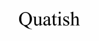QUATISH