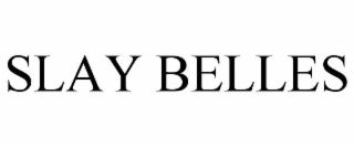 SLAY BELLES