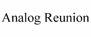 ANALOG REUNION