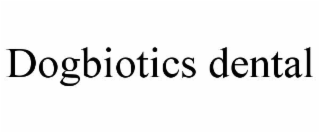 DOGBIOTICS DENTAL
