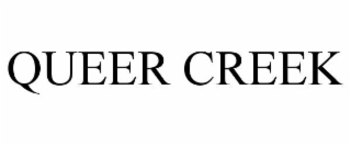 QUEER CREEK
