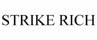 STRIKE RICH