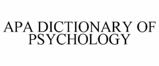 APA DICTIONARY OF PSYCHOLOGY