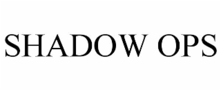 SHADOW OPS