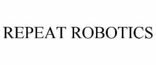 REPEAT ROBOTICS