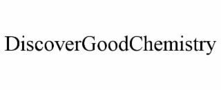 DISCOVERGOODCHEMISTRY