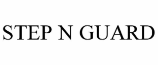 STEP N GUARD