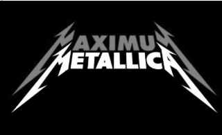 MAXIMUM METALLICA