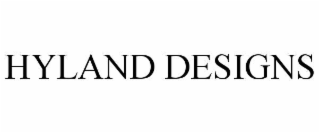 HYLAND DESIGNS