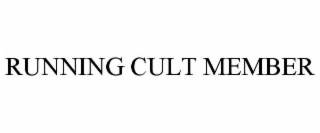 RUNNING CULT MEMBER