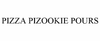 PIZZA PIZOOKIE POURS