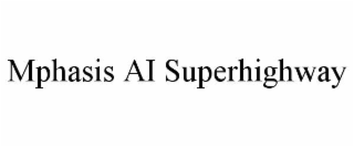 MPHASIS AI SUPERHIGHWAY