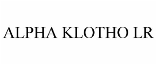 ALPHA KLOTHO LR