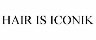 HAIR IS ICONIK